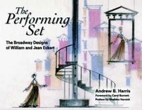 The Performing Set: The Broadway Designs of William And Jean Eckart артикул 912a.