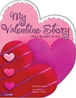 My Valentine Story: Giving My Heart to God артикул 757b.